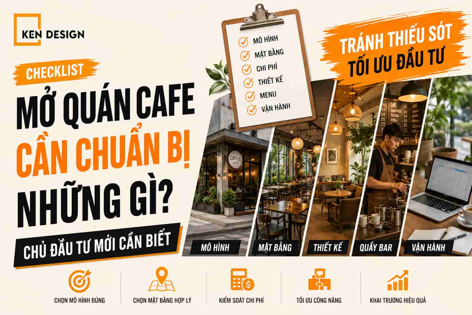 Mở quán cafe cần chuẩn bị những gì? Checklist đầy đủ cho chủ đầu tư mới