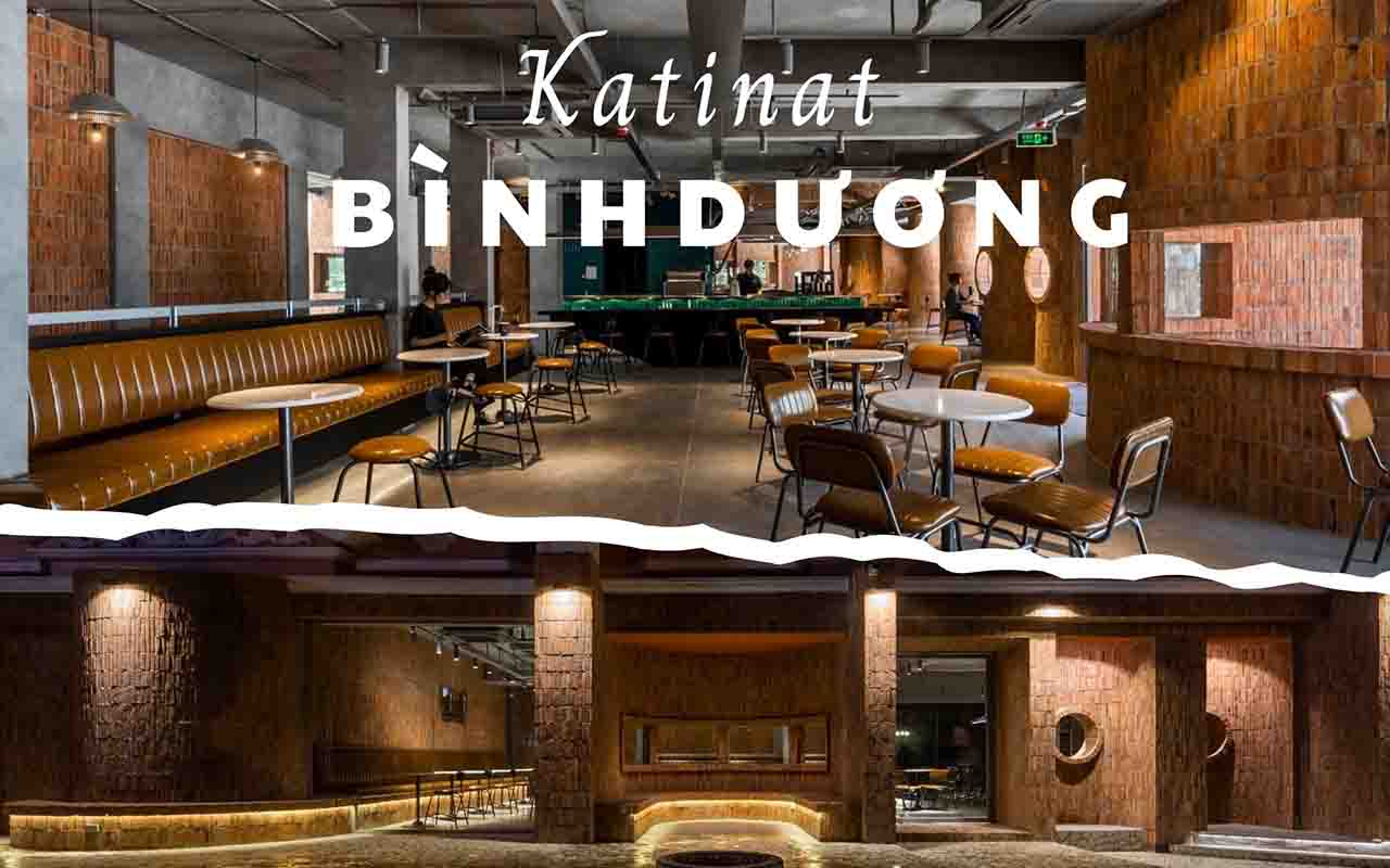 Review Thiết kế Katinat Bình Dương - Tái hiện những đường cong của tự nhiên