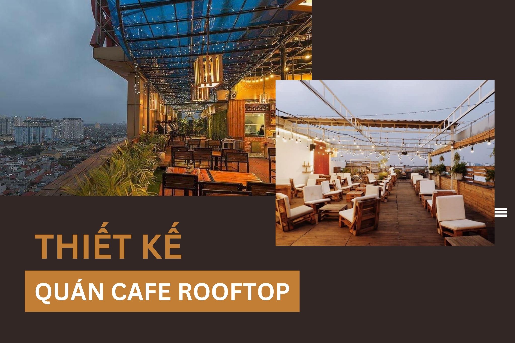 Thiết kế quán cafe rooftop thu hút nhiều khách hàng