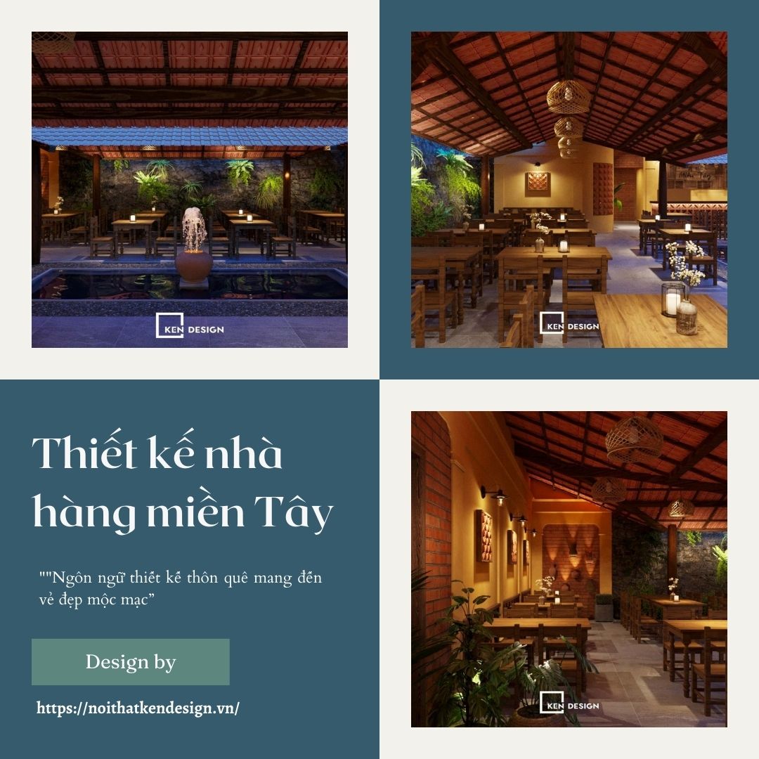 Thiết kế nhà hàng Miền Tây - Ẩm thực miền sông nước sống động trong từng không gian