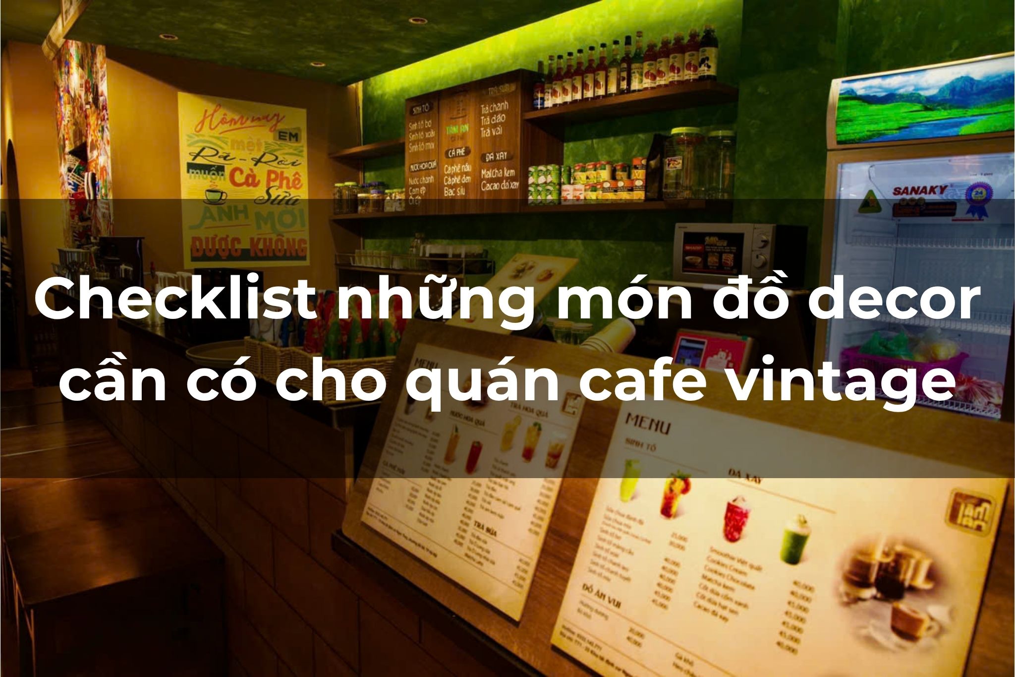 Checklist những món đồ decor cần có cho quán cafe vintage