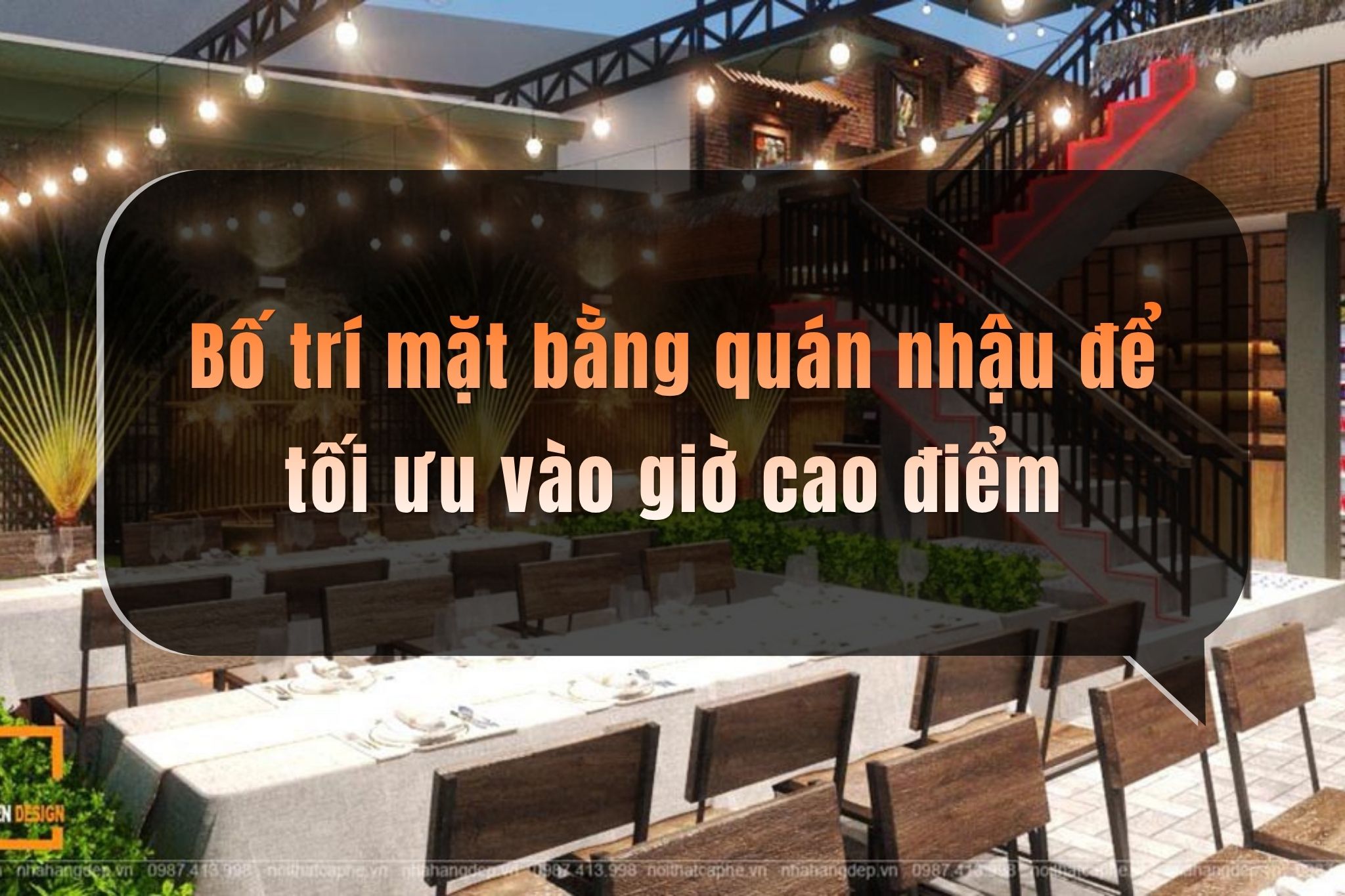 Bố trí mặt bằng quán nhậu thông minh: Tối ưu lối đi cho nhân viên giờ cao điểm