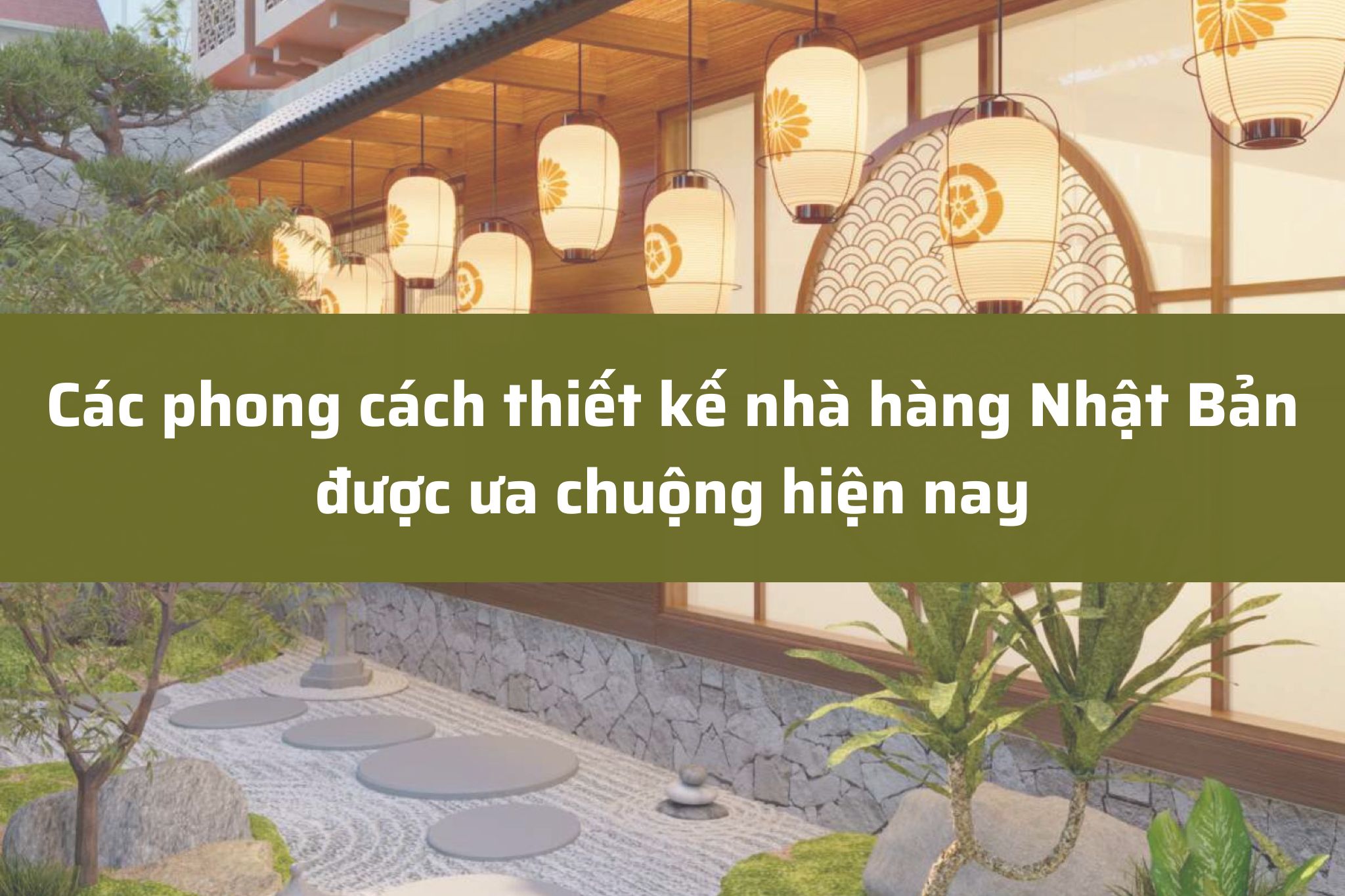 Các phong cách thiết kế nhà hàng Nhật Bản được ưa chuộng hiện nay