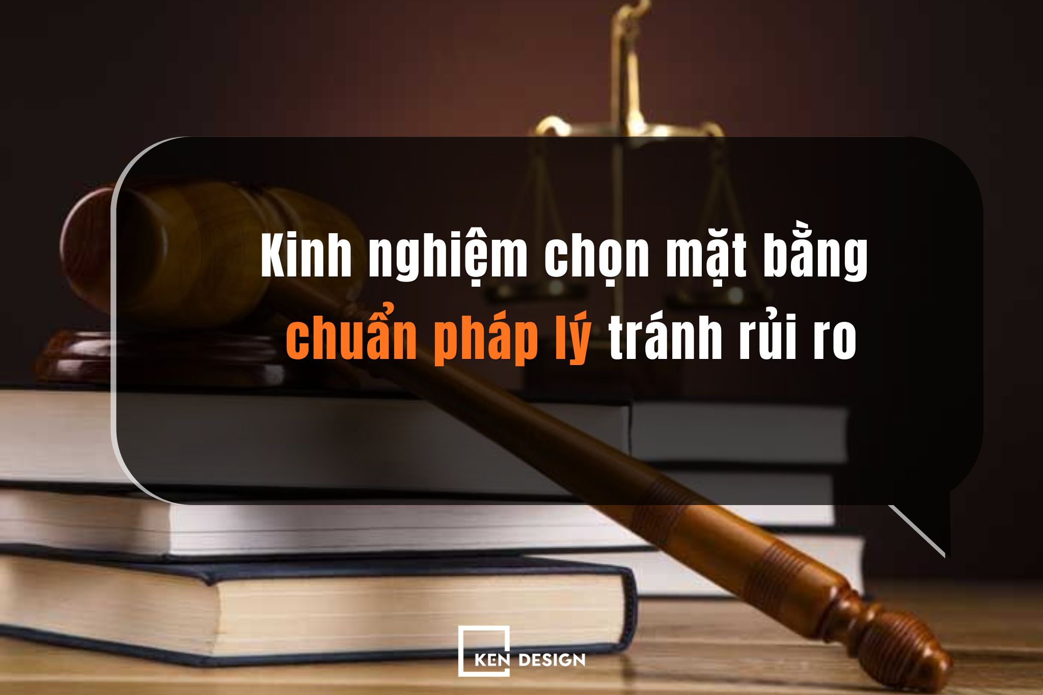 Kinh nghiệm chọn mặt bằng chuẩn pháp lý tránh rủi ro