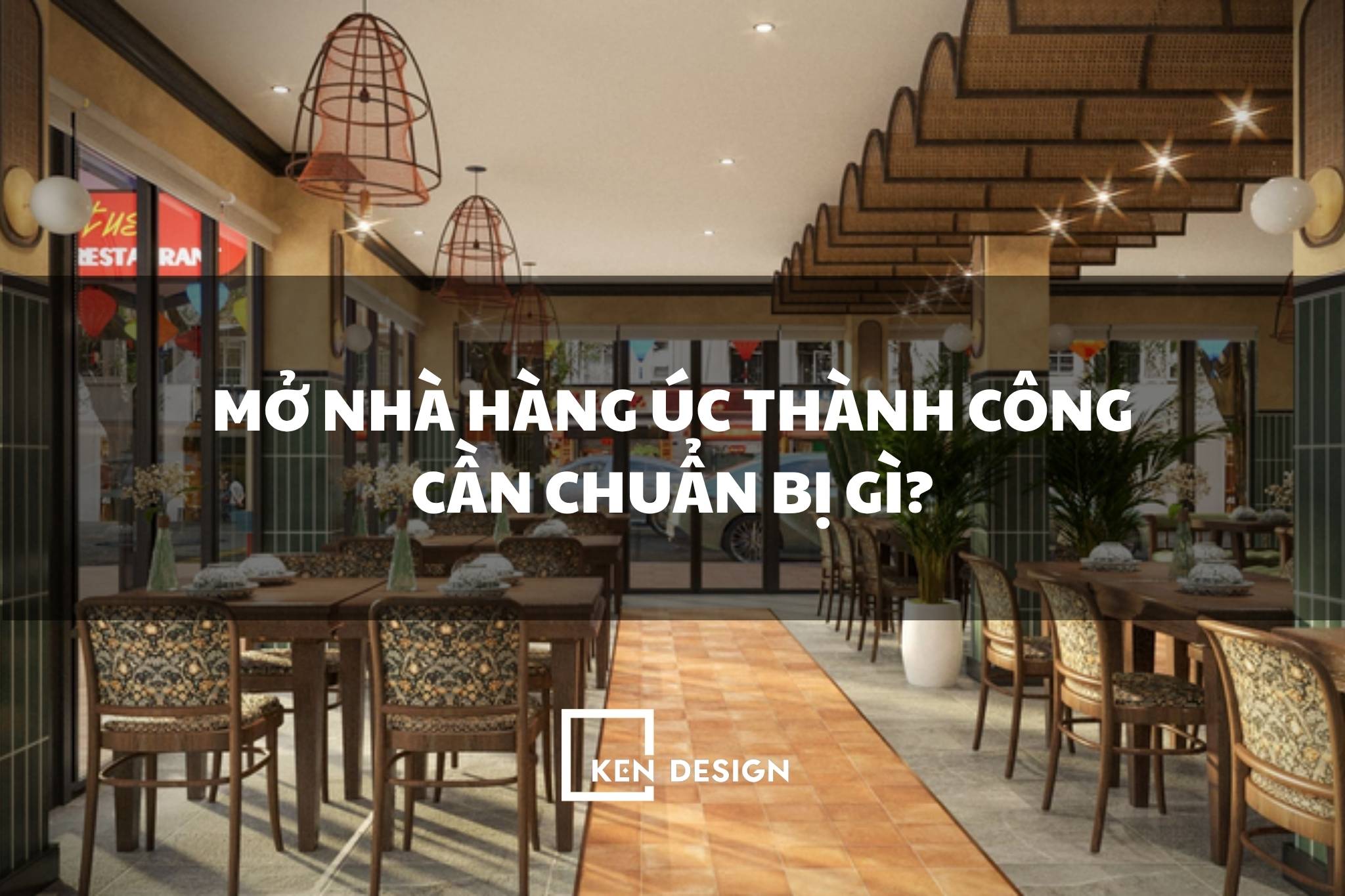 Để đầu tư nhà hàng Việt thành công tại Úc chủ đầu tư cần chuẩn bị gì?