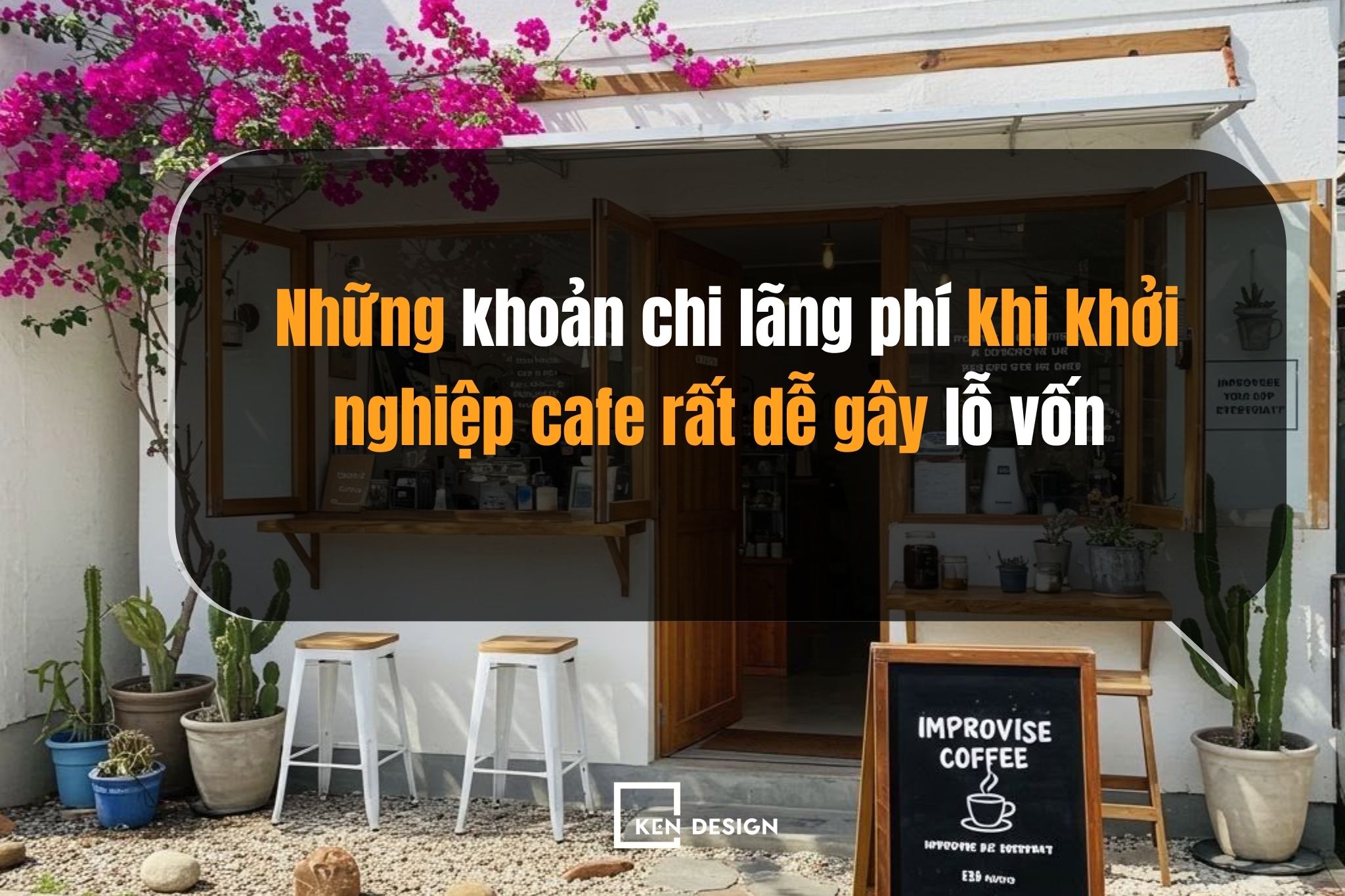 Những khoản chi lãng phí khi khởi nghiệp cafe rất dễ gây lỗ vốn