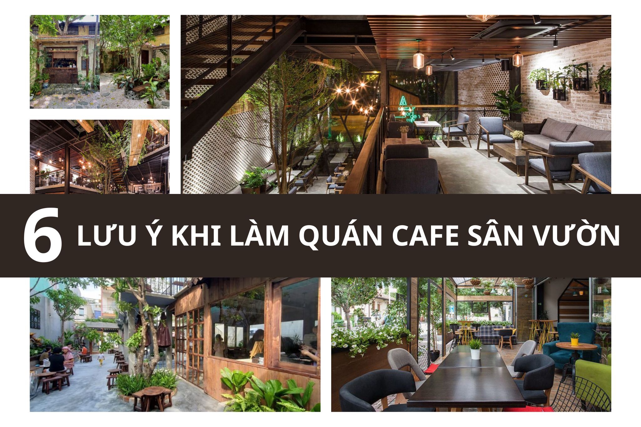 6 Lưu ý khi thiết kế quán cafe sân vườn