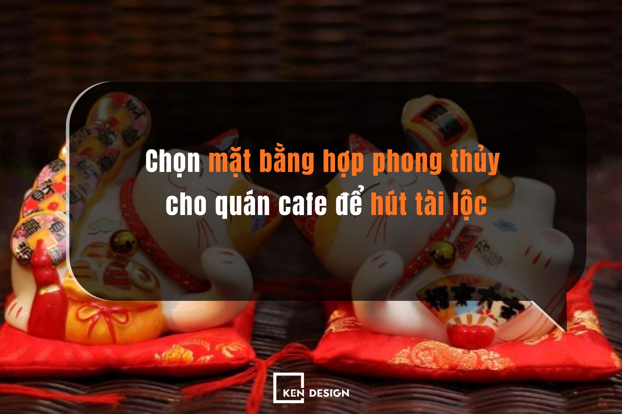 Chọn mặt bằng hợp phong thủy cho quán cafe để hút tài lộc