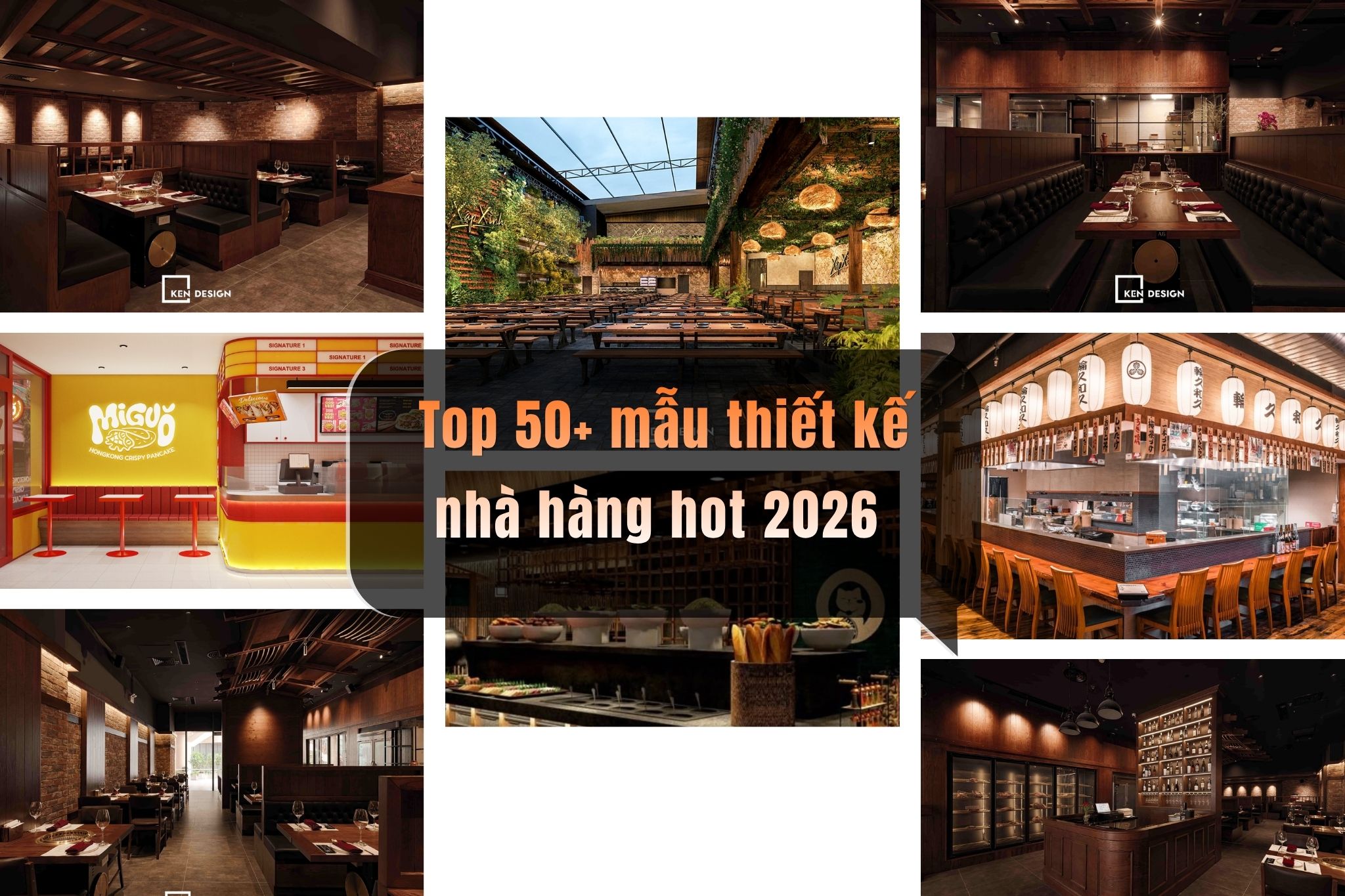 Top 50 mẫu thiết kế nhà hàng hot nhất 2026: Bắt trọn xu hướng & Tối ưu ngân sách