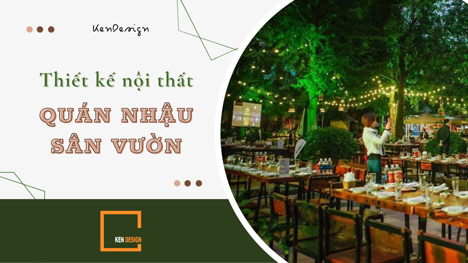 Khắc phục thiết kế nội thất quán nhậu sân vườn với 5 mẹo sau