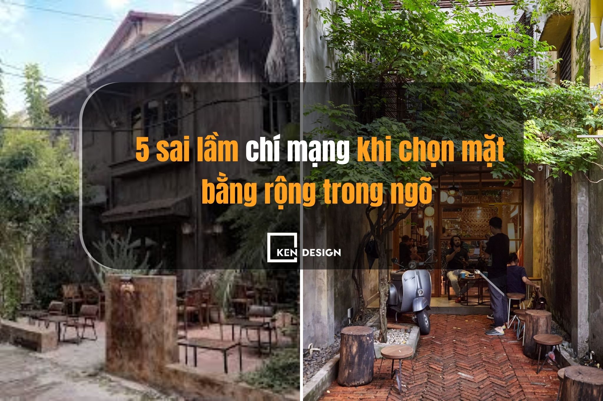 5 sai lầm chí mạng khi chọn mặt bằng rộng trong ngõ