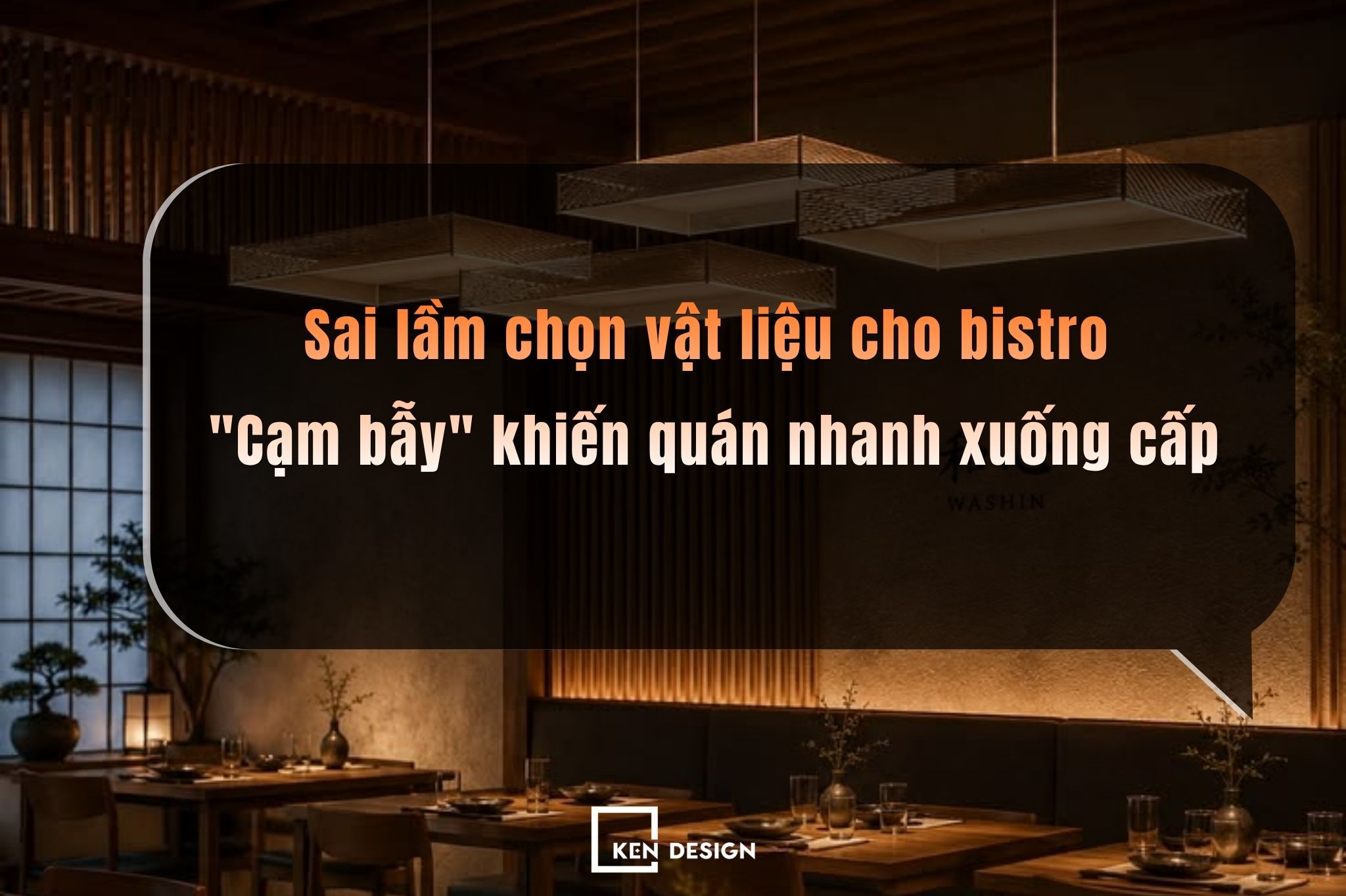 Sai lầm chọn vật liệu cho bistro: "Cạm bẫy" khiến chủ quán mất trắng tiền tỷ