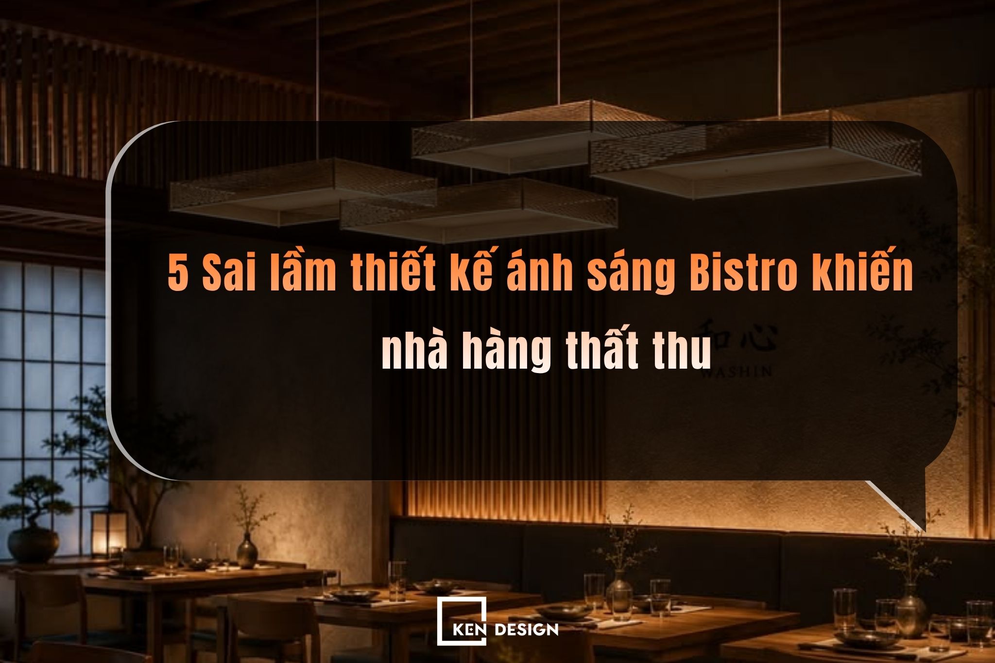 5 Sai lầm thiết kế ánh sáng Bistro khiến nhà hàng thất thu