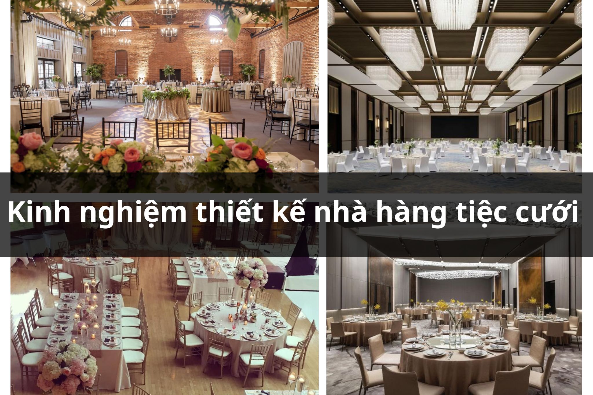 Kinh nghiệm thiết kế nhà hàng tiệc cưới đúng chuẩn