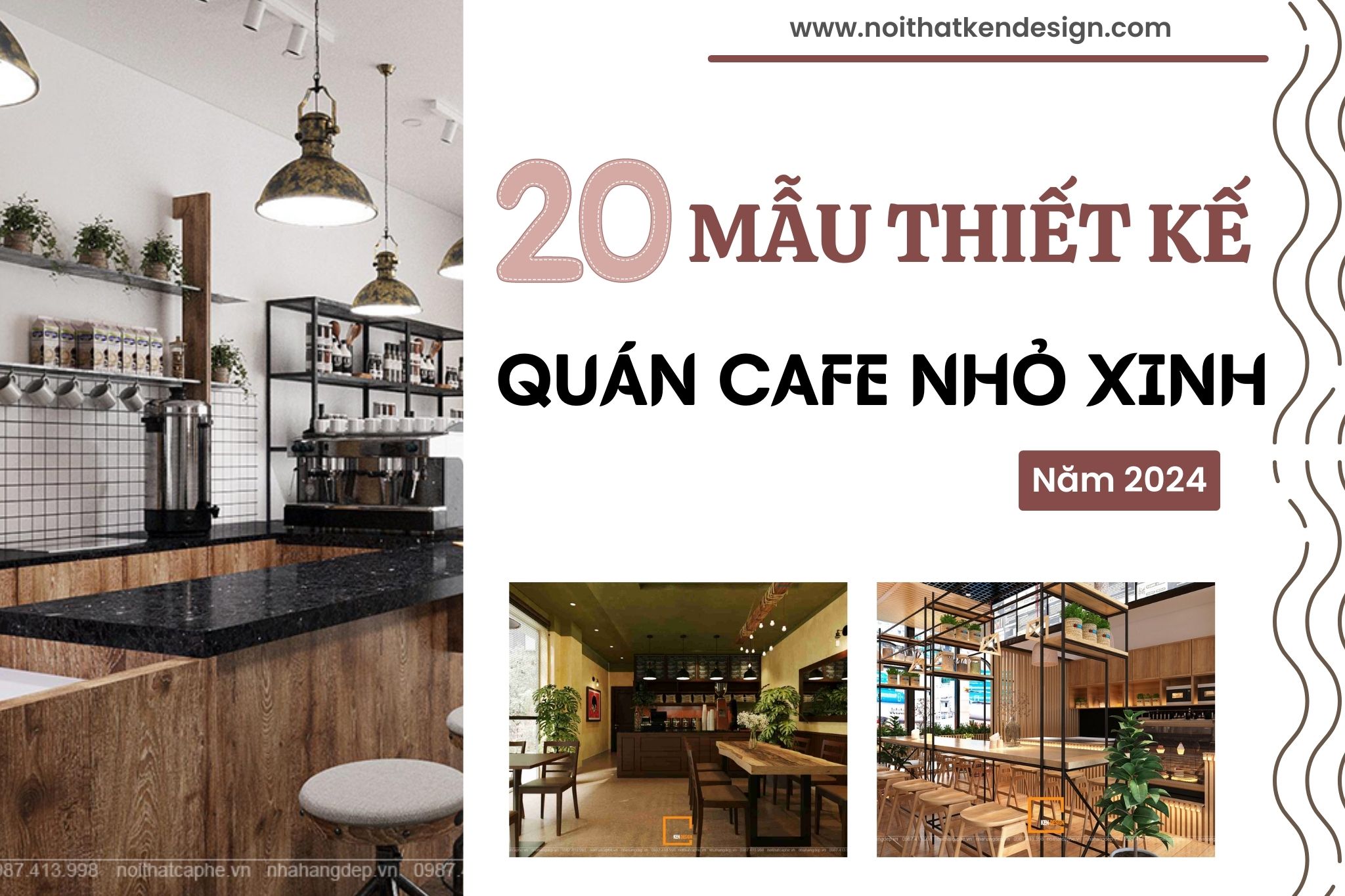 Top 20 mẫu thiết kế quán cafe nhỏ xinh 2024