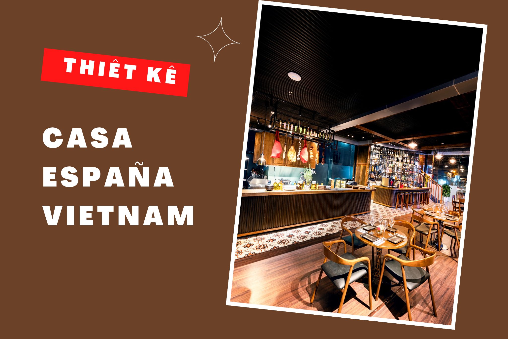 thiết kế không gian Casa España Vietnam